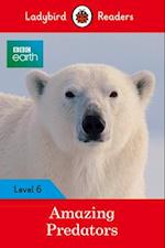 Ladybird Readers Level 6 - BBC Earth - Amazing Predators (ELT Graded Reader )