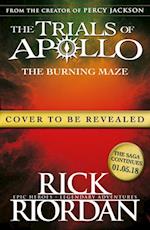 Burning Maze (The Trials of Apollo Book 3)