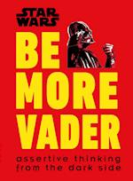 Star Wars Be More Vader