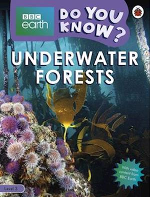 Do You Know? Level 3 – BBC Earth Underwater Forests