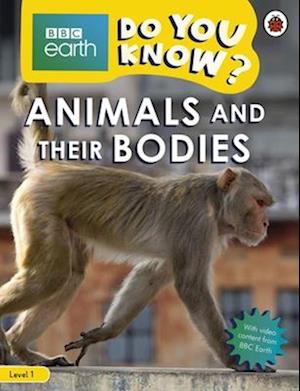 Do You Know? Level 1 – BBC Earth Animals and Their Bodies