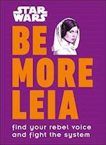 Star Wars Be More Leia