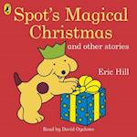 Spot's Magical Christmas and Other Stories