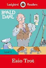 Ladybird Readers Level 4 - Roald Dahl - Esio Trot (ELT Graded Reader)