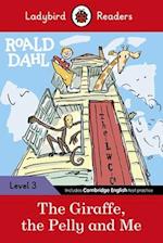 Ladybird Readers Level 3 - Roald Dahl - The Giraffe, the Pelly and Me (ELT Graded Reader)