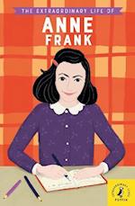 Extraordinary Life of Anne Frank