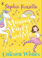 Mummy Fairy and Me: Unicorn Wishes