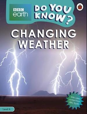 Do You Know? Level 4 – BBC Earth Changing Weather