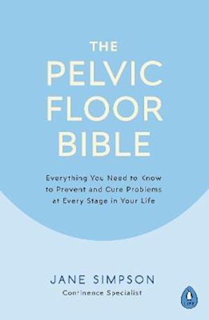 Pelvic Floor Bible