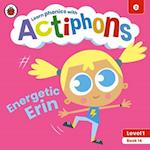 Actiphons Level 1 Book 14 Energetic Erin
