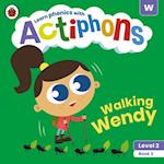 Actiphons Level 2 Book 3 Walking Wendy