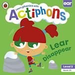 Actiphons Level 2 Book 25 Lear Disappear