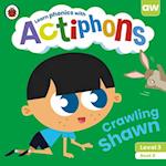 Actiphons Level 3 Book 8 Crawling Shawn