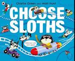 Choose Sloths