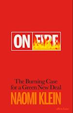 On Fire: The Burning Case for a Green New Deal (PB) - C-format
