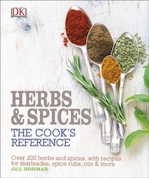 Herb and Spices The Cook''s Reference