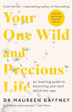 Your One Wild and Precious Life