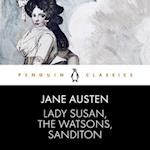 Lady Susan, the Watsons, Sanditon