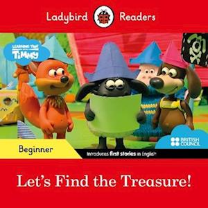 Ladybird Readers Beginner Leve - Timmy - Let's Find the Treasure! (ELT Graded Reader)