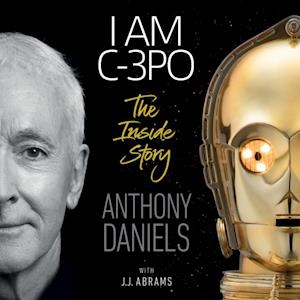 I Am C-3PO - The Inside Story