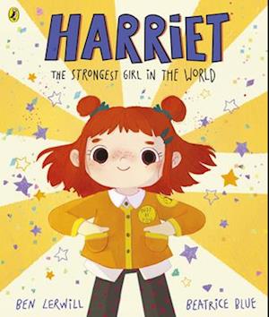 Harriet the Strongest Girl in the World