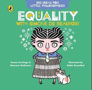 Big Ideas for Little Philosophers: Equality with Simone de Beauvoir