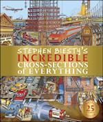 Stephen Biesty''s Incredible Cross-Sections of Everything