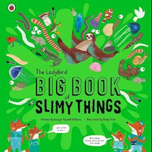 Ladybird Big Book of Slimy Things