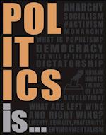 Politics Is...