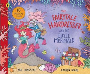 The Fairytale Hairdresser and the Little Mermaid