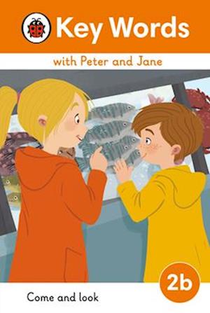 Key Words with Peter and Jane Level 2b – Come and Look