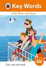 Key Words with Peter and Jane Level 6b – Sun, Sea and Sand