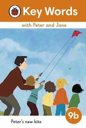Key Words with Peter and Jane Level 9b – Peter's New Kite