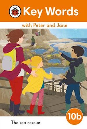 Key Words with Peter and Jane Level 10b - The Sea Rescue