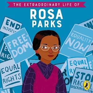 Extraordinary Life of Rosa Parks