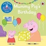 First Words with Peppa Level 3 - Mummy Pig’s Birthday