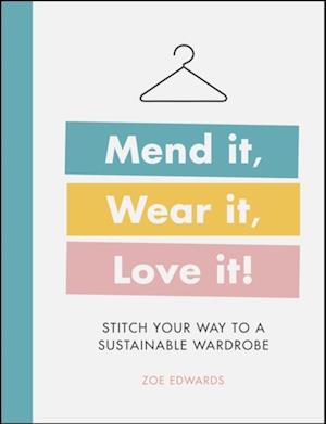 Mend it, Wear it, Love it!