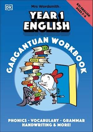 Mrs Wordsmith Year 1 English Gargantuan Workbook, Ages 5-6 (Key Stage 1)