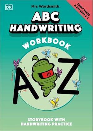 Mrs Wordsmith ABC Handwriting Book, Ages 4-7 (Early Years & Key Stage 1)