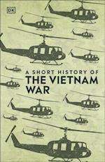 A Short History of The Vietnam War