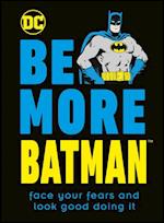 Be More Batman