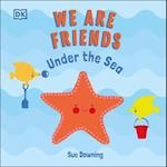 We Are Friends: Under the Sea