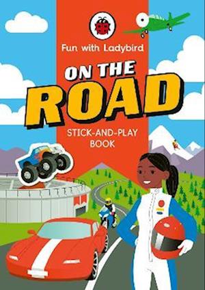 Fun with Ladybird: Stick and Play: On the Road