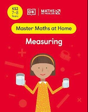 Maths — No Problem! Measuring, Ages 7-8 (Key Stage 2)