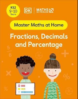 Maths - No Problem! Fractions, Decimals and Percentage, Ages 9-10 (Key Stage 2)