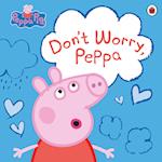 Peppa Pig: Don't Worry, Peppa