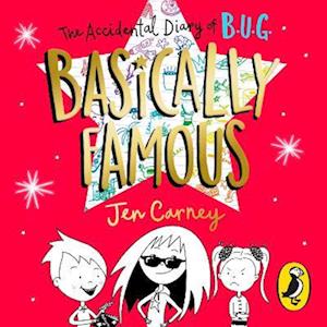 Accidental Diary of B.U.G.: Basically Famous