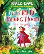 Revolting Rhymes: Little Red Riding Hood and the Wolf