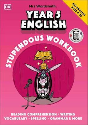 Mrs Wordsmith Year 5 English Stupendous Workbook, Ages 9–10 (Key Stage 2)
