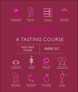 Wine A Tasting Course